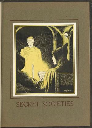 SECRET SOCIETIES I I^-=/?Fctjj£ "1923 HATCHCT'ljmj- J~»^Jl SECRET SOCIETIES Class Societies Men's Societies Rralmap-Ol™ (Seniorcc • Honorary)U ■>