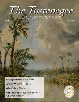 A Periodical Devoted to the History of Southeast Florida Published by the Historical Society of Palm Beach County Vol