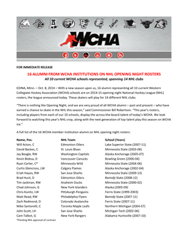 16 ALUMNI from WCHA INSTITUTIONS on NHL OPENING NIGHT ROSTERS All 10 Current WCHA Schools Represented, Spanning 14 NHL Clubs