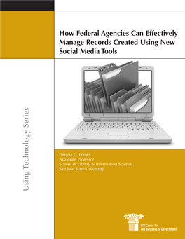 How Federal Agencies Can Effectively Manage Records Created Using New Social Media Tools