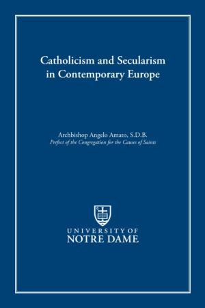 Catholicism and Secularism in Contemporary Europe