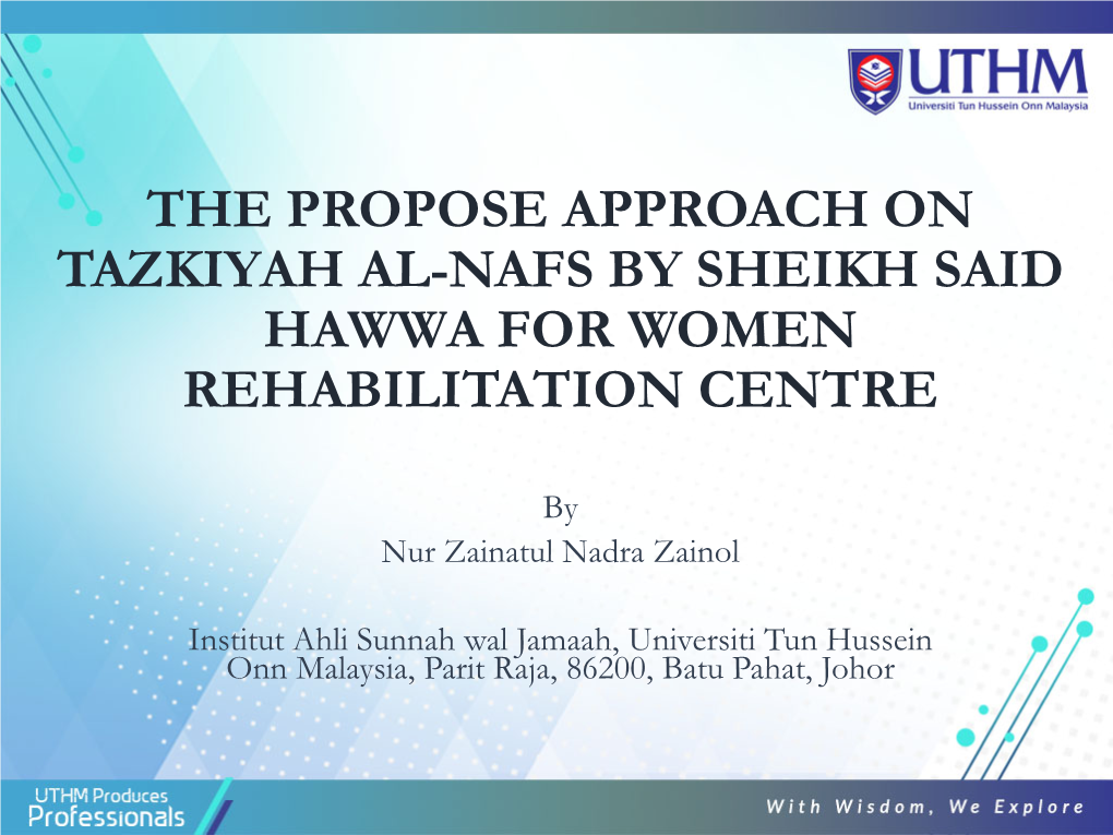The Propose Approach on Tazkiyah Al-Nafs by Sheikh Said Hawwa for Women Rehabilitation Centre