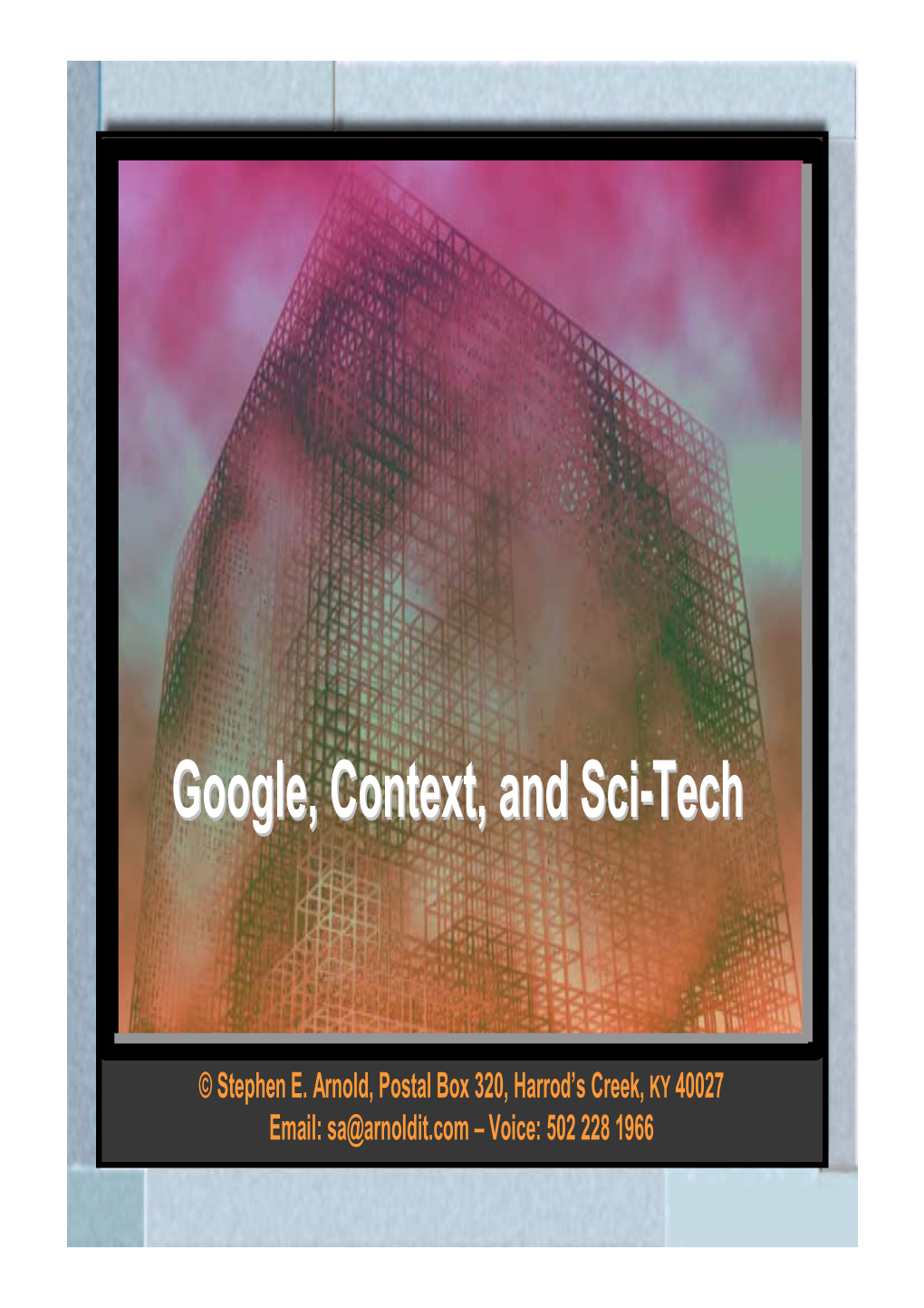 Google, Context, and Sci-Tech