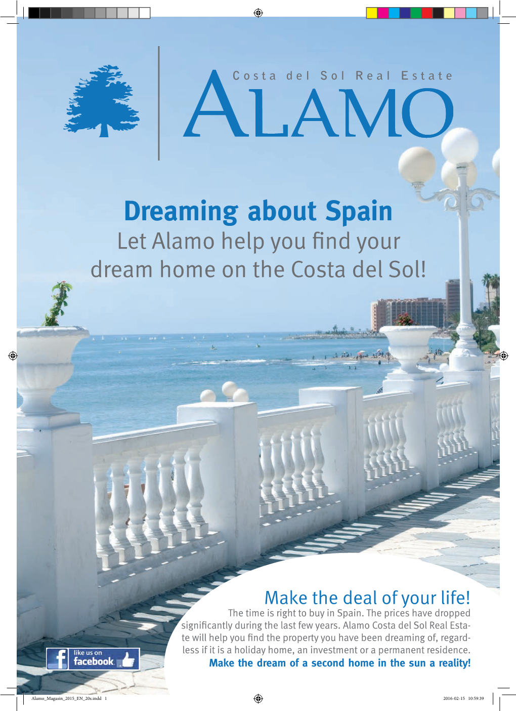Dreaming About Spain Let Alamo Help You Find Your Dream Home on the Costa Del Sol!