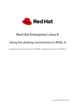 Red Hat Enterprise Linux 8 Using the Desktop Environment in RHEL 8