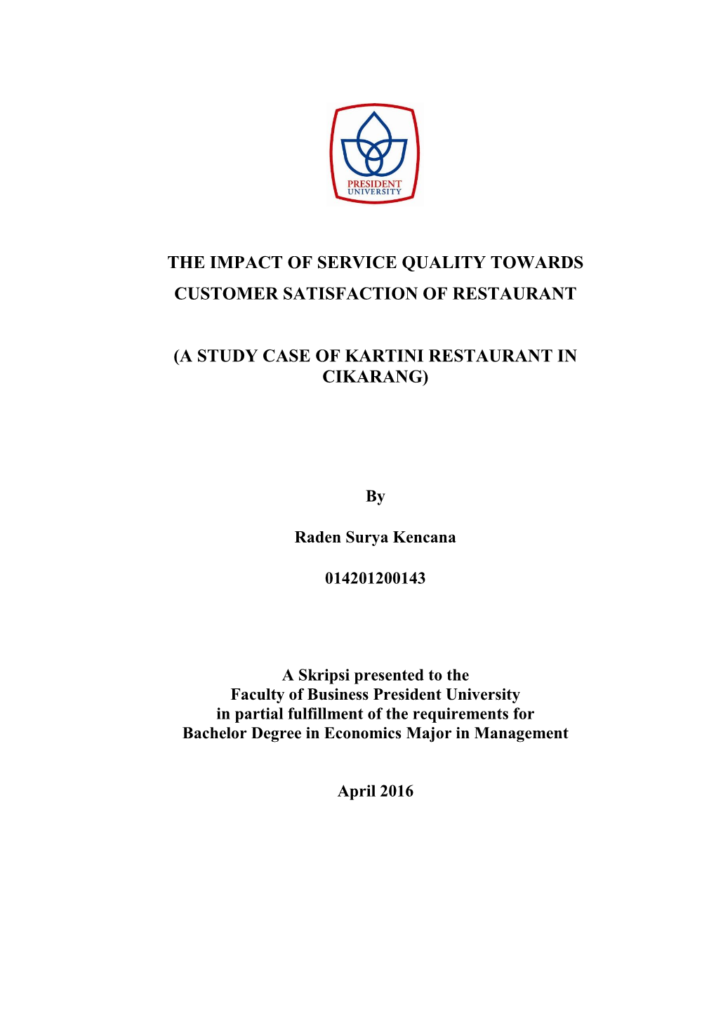 The Impact of Service Quality Towards Customer Satisfaction of Restaurant