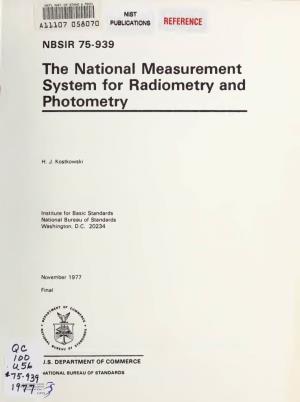 The National Measurement System for Radiometry and Photometry