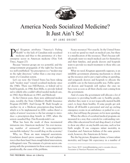 America Needs Socialized Medicine? It Just Ain’T So! by JANE ORIENT