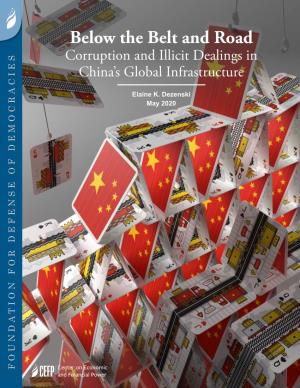 Below the Belt and Road Corruption and Illicit Dealings in China’S Global Infrastructure