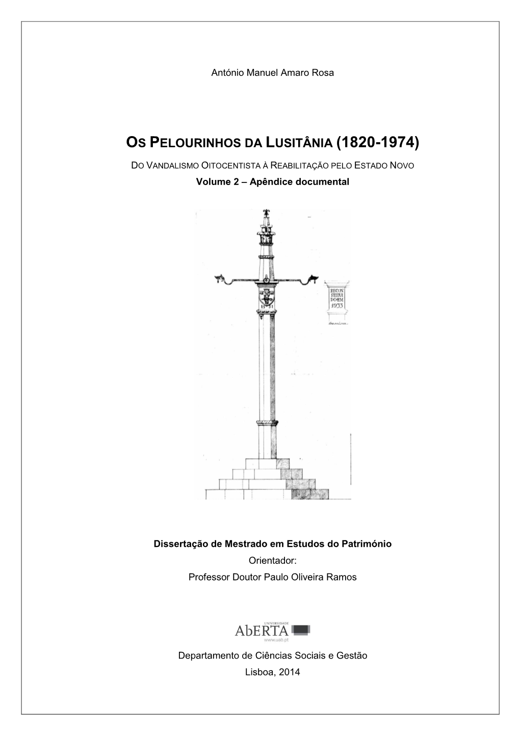 Os Pelourinhos Da Lusitânia (1820-1974)