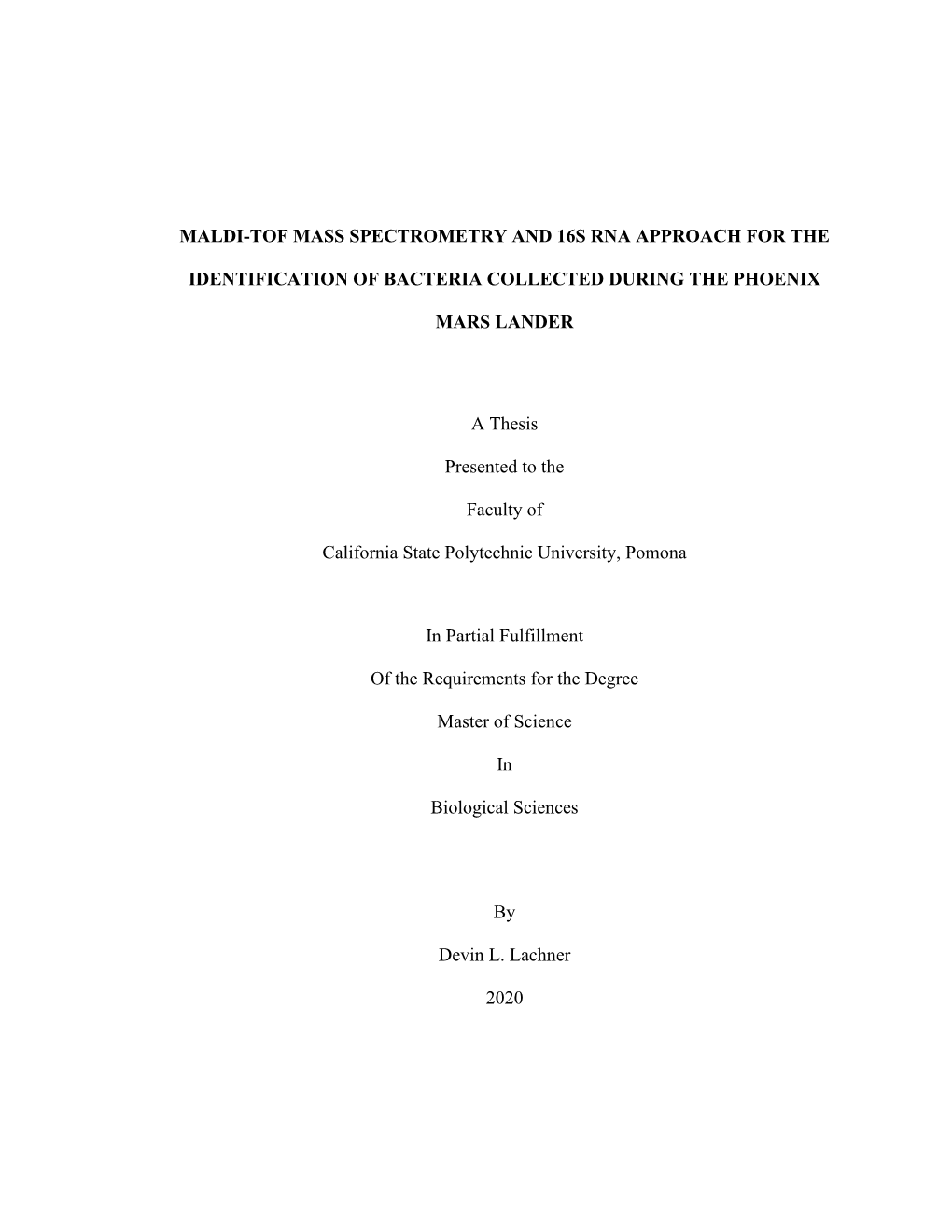 Maldi-Tof Mass Spectrometry and 16S Rna Approach for The