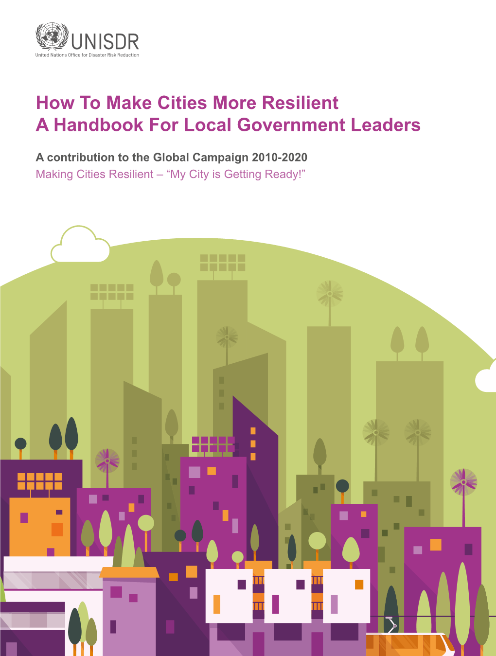 How to Make Cities More Resilient a Handbook for Local Government Leaders