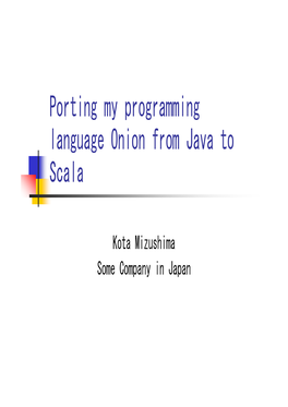 Porting My Programming Language Onion from Java to Scala