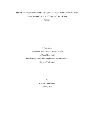 MODERNIZATION and URBAN MONASTIC SPACE in RATTANAKOSIN CITY: COMPARATIVE STUDY of THREE ROYAL WATS Volume I