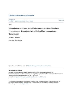 Privately-Owned Commercial Telecommunications Satellites: Licensing and Regulation by the Federal Communications Commission
