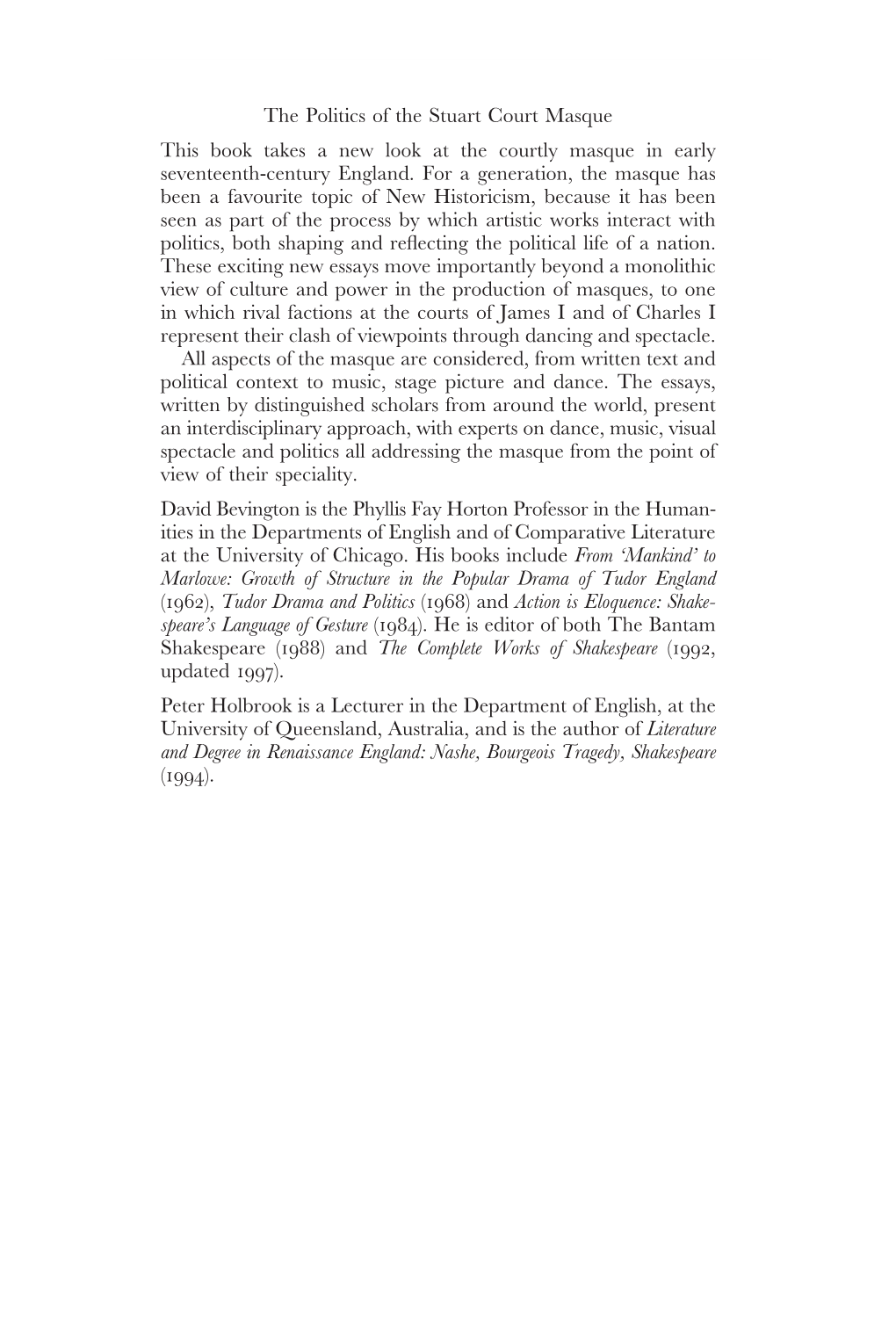 The Politics of the Stuart Court Masque This Book Takes a New Look at the Courtly Masque in Early Seventeenth-Century England