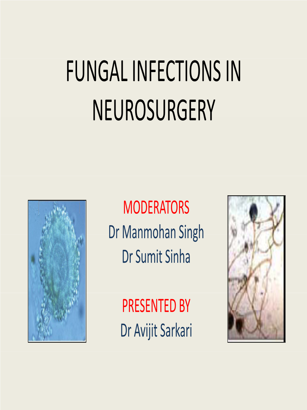 Fungal Infections in Neurosurgery