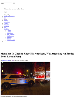 Man Shot in Chelsea Knew His Attackers, Was Attending an Erotica Book Release Party by Gaby Del Valle in News on Oct 17, 2016 10:35 Am