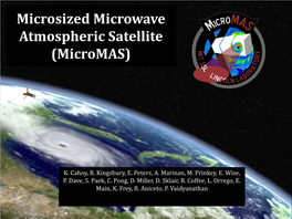 Microsized Microwave Atmospheric Satellite (Micromas)