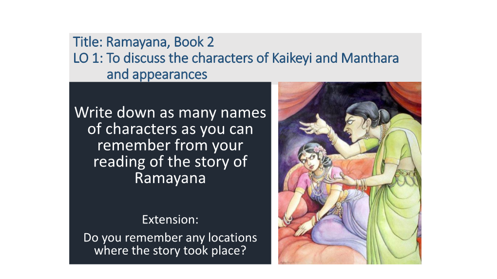 To Discuss the Characters of Kaikeyi and Manthara and Appearances