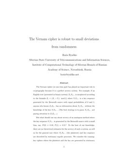 The Vernam Cipher Is Robust to Small Deviations from Randomness
