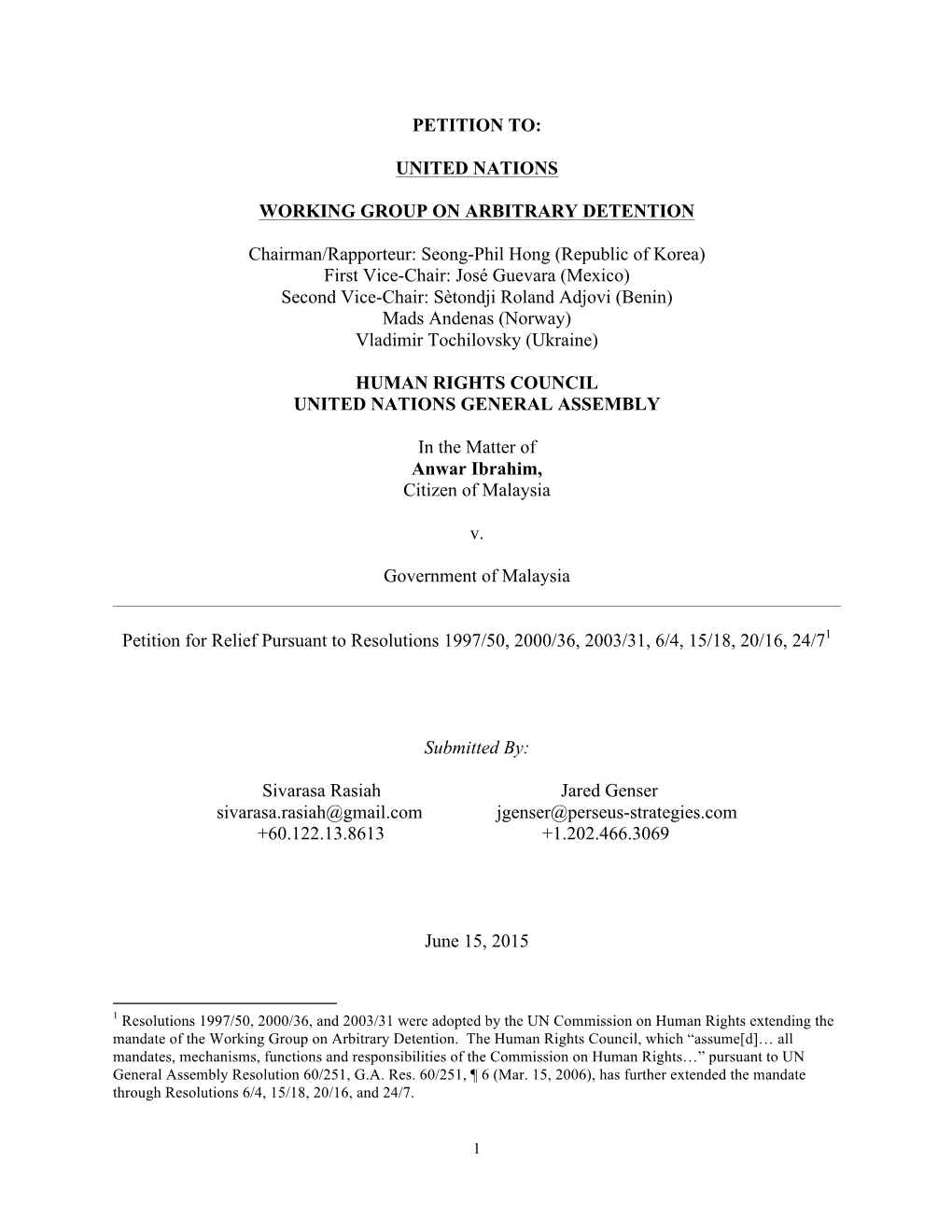 PETITION TO: UNITED NATIONS WORKING GROUP on ARBITRARY DETENTION Chairman/Rapporteur: Seong-Phil Hong (Republic of Korea) First