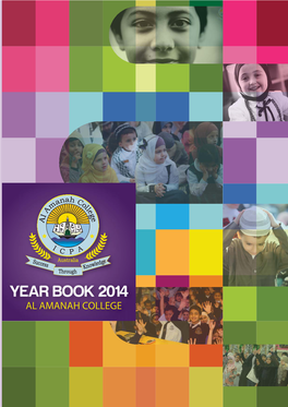YEAR BOOK 2014 ALAL AMANAHAMANAH CCOLLEGEOLLEGE Al Amanah ANTHEM