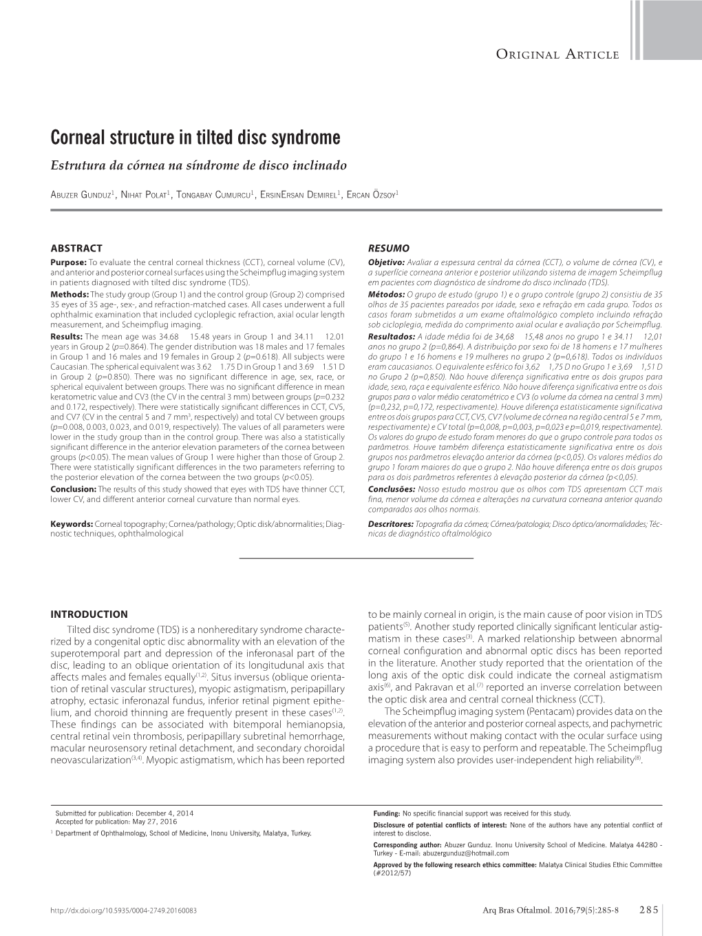 Corneal Structure in Tilted Disc Syndrome Estrutura Da Córnea Na Síndrome De Disco Inclinado