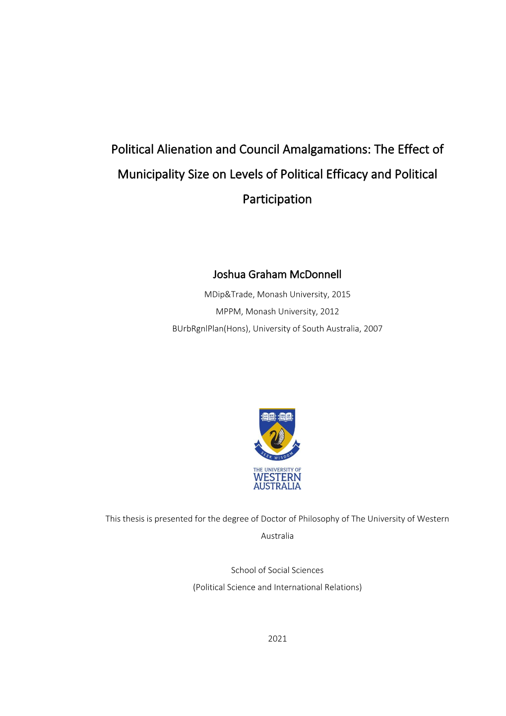 Political Alienation and Council Amalgamations: the Effect of Municipality Size on Levels of Political Efficacy and Political Participation