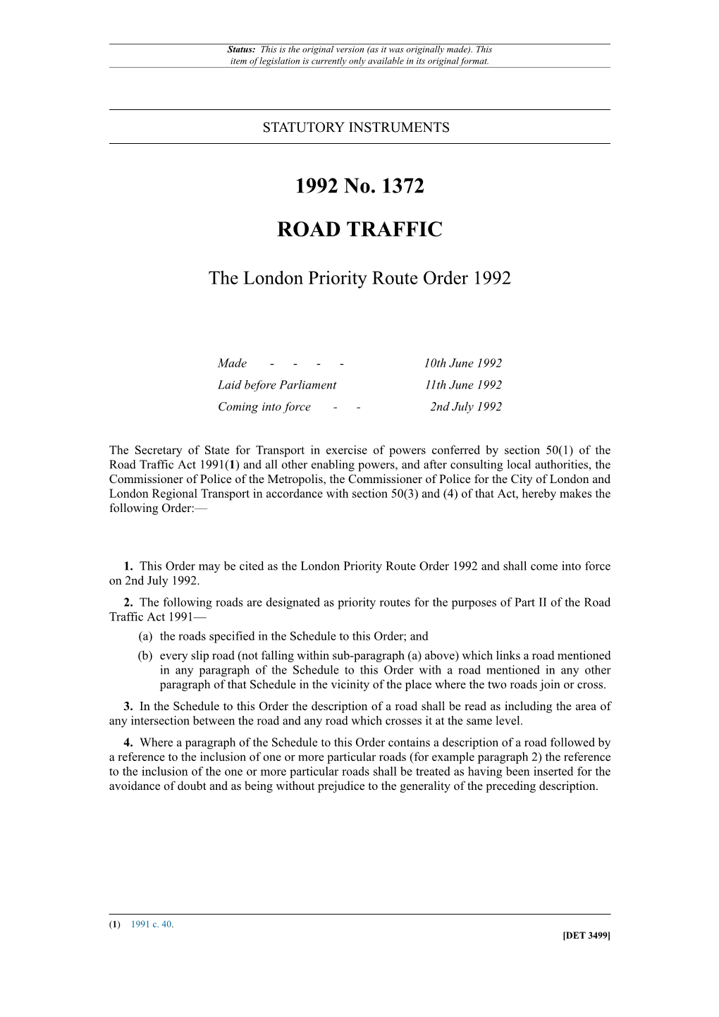 The London Priority Route Order 1992