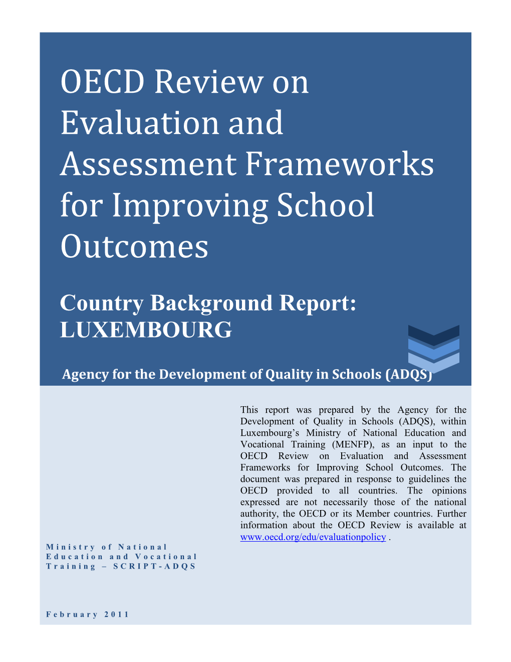 OECD Review on Evaluation and Assessment Frameworks for Improving School Outcomes