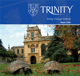Trinity College Oxford Report 2008 5485 Cover:S4493 Cover 24/10/08 14:19 Page 2