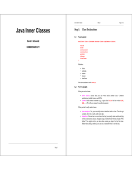 Java Inner Classes Step 1 Page 2/12 Java Inner Classes Step 1: Class Declarations 1.1 Non-Generic