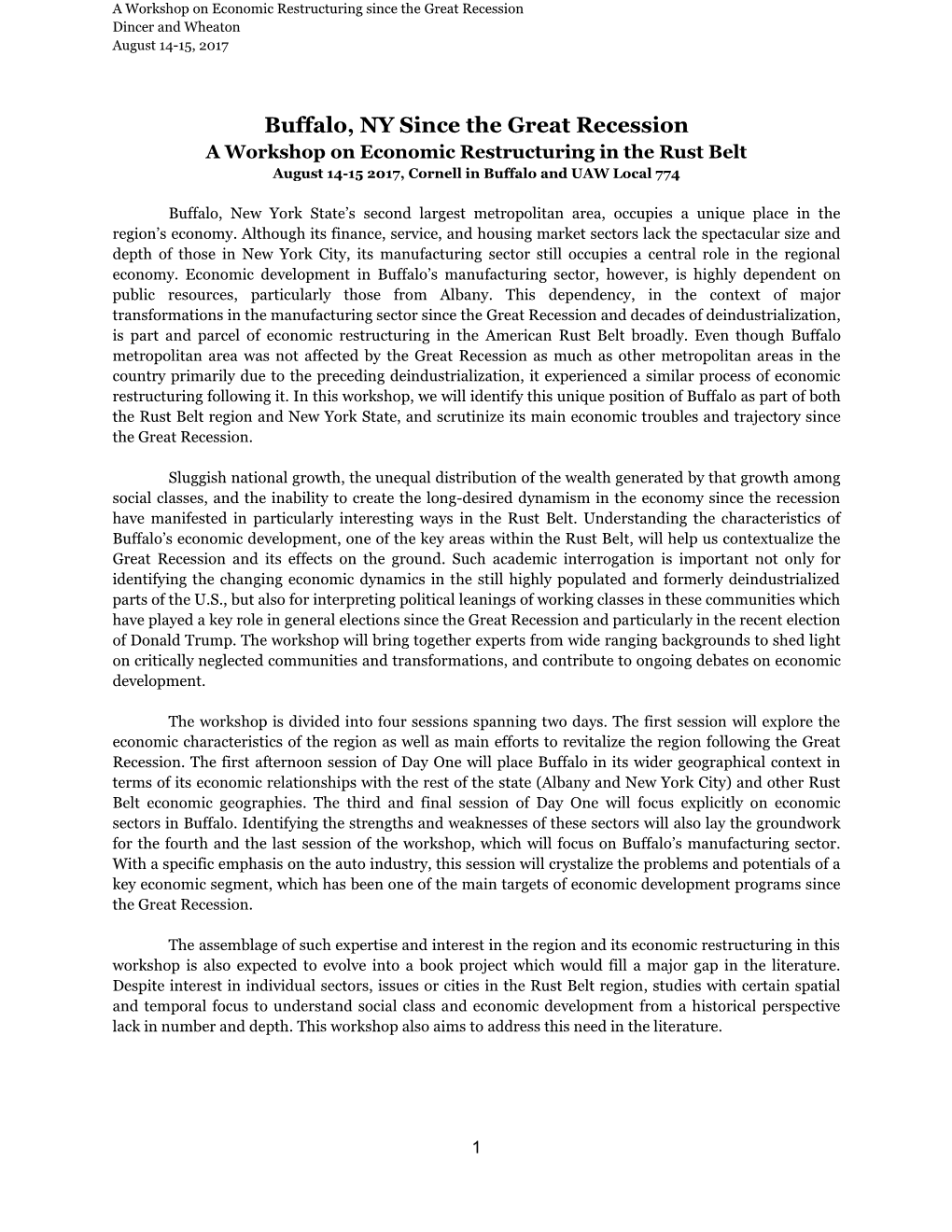 Buffalo, NY Since the Great Recession a Workshop on Economic Restructuring in the Rust Belt August 14-15 2017, Cornell in Buffalo and UAW Local 774