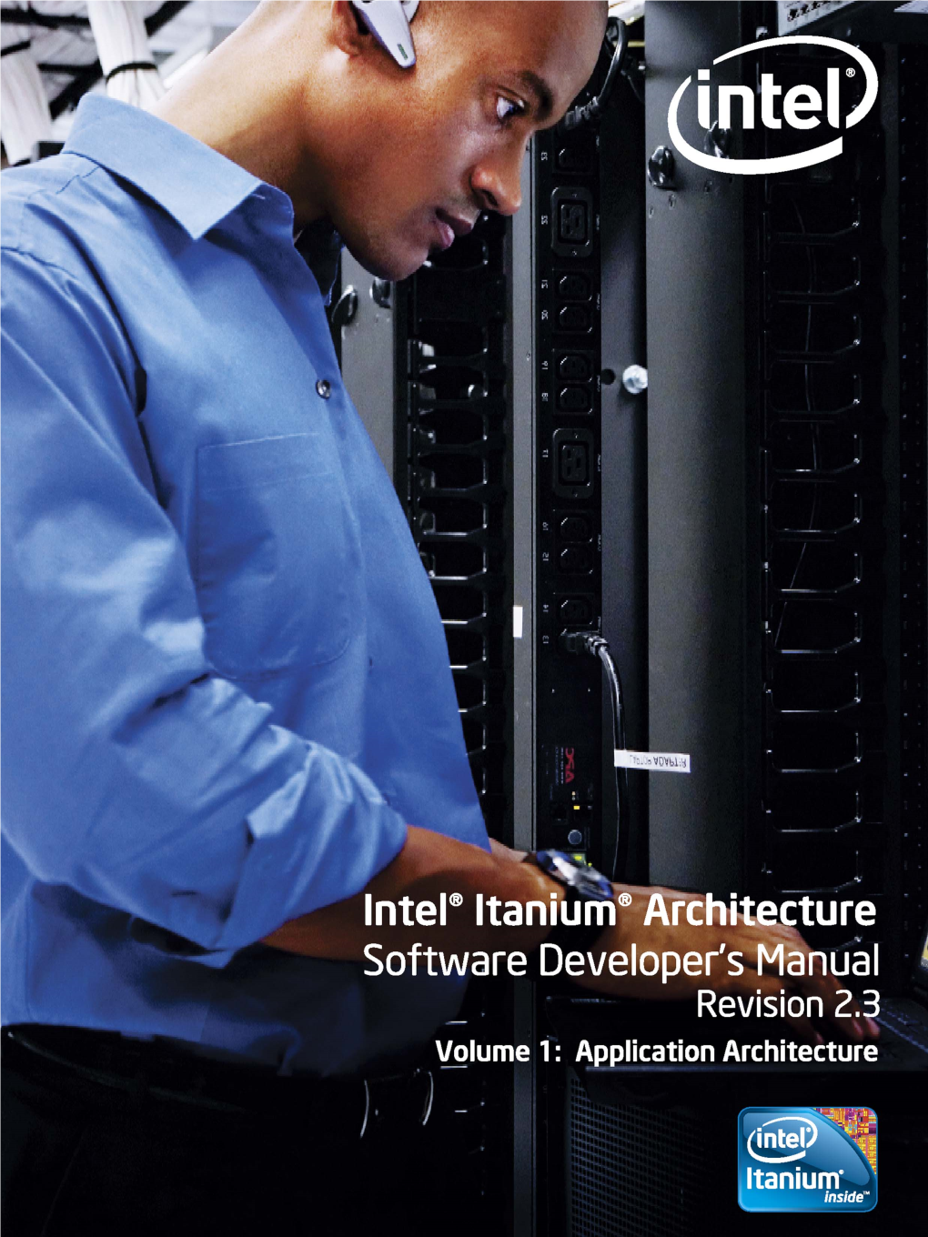 Intel® Itanium® Architecture Software Developer's Manual, Volume 1