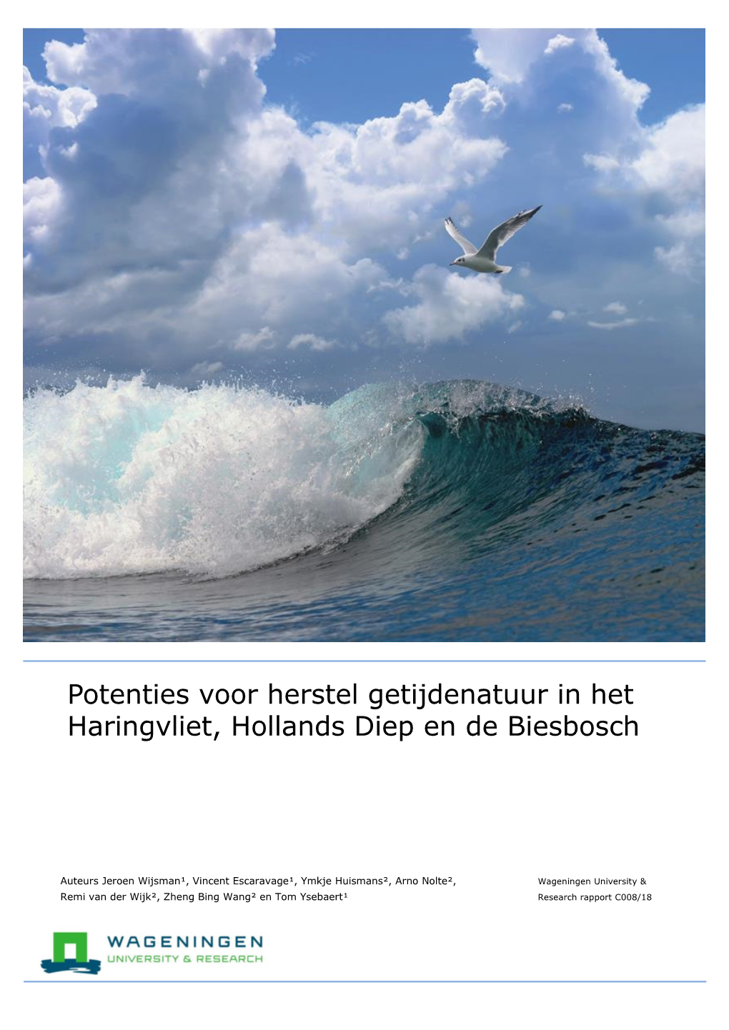 Potenties Voor Herstel Getijdenatuur in Het Haringvliet, Hollands Diep En De Biesbosch