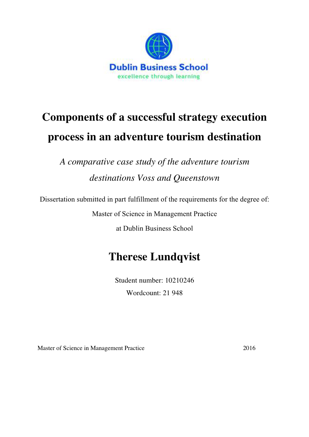 Components of a Successful Strategy Execution Process in an Adventure Tourism Destination Therese Lundqvist
