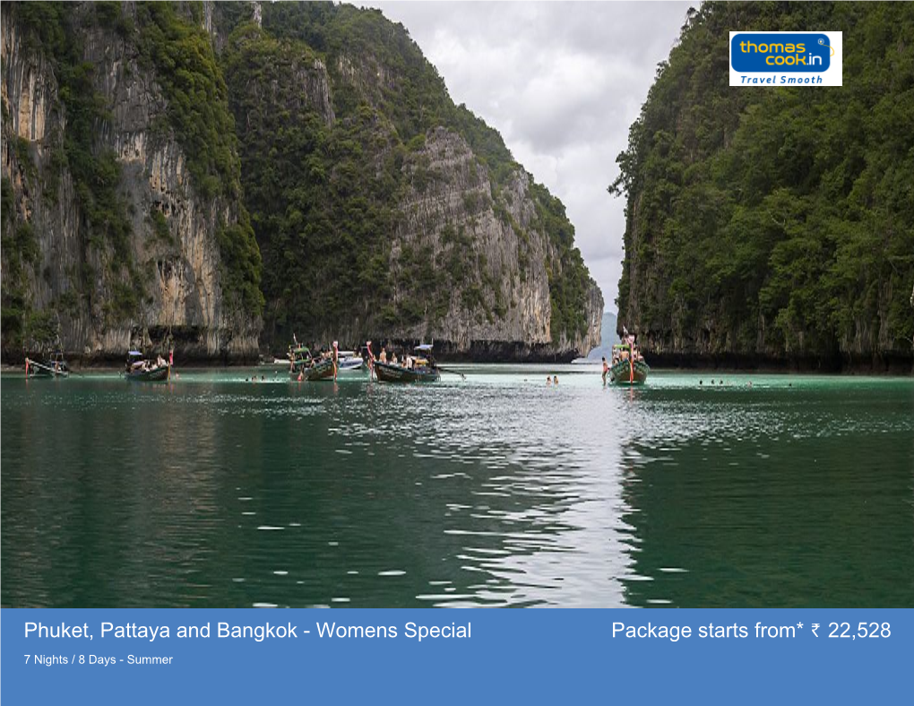 Phuket, Pattaya and Bangkok - Womens Special Package Starts From* 22,528