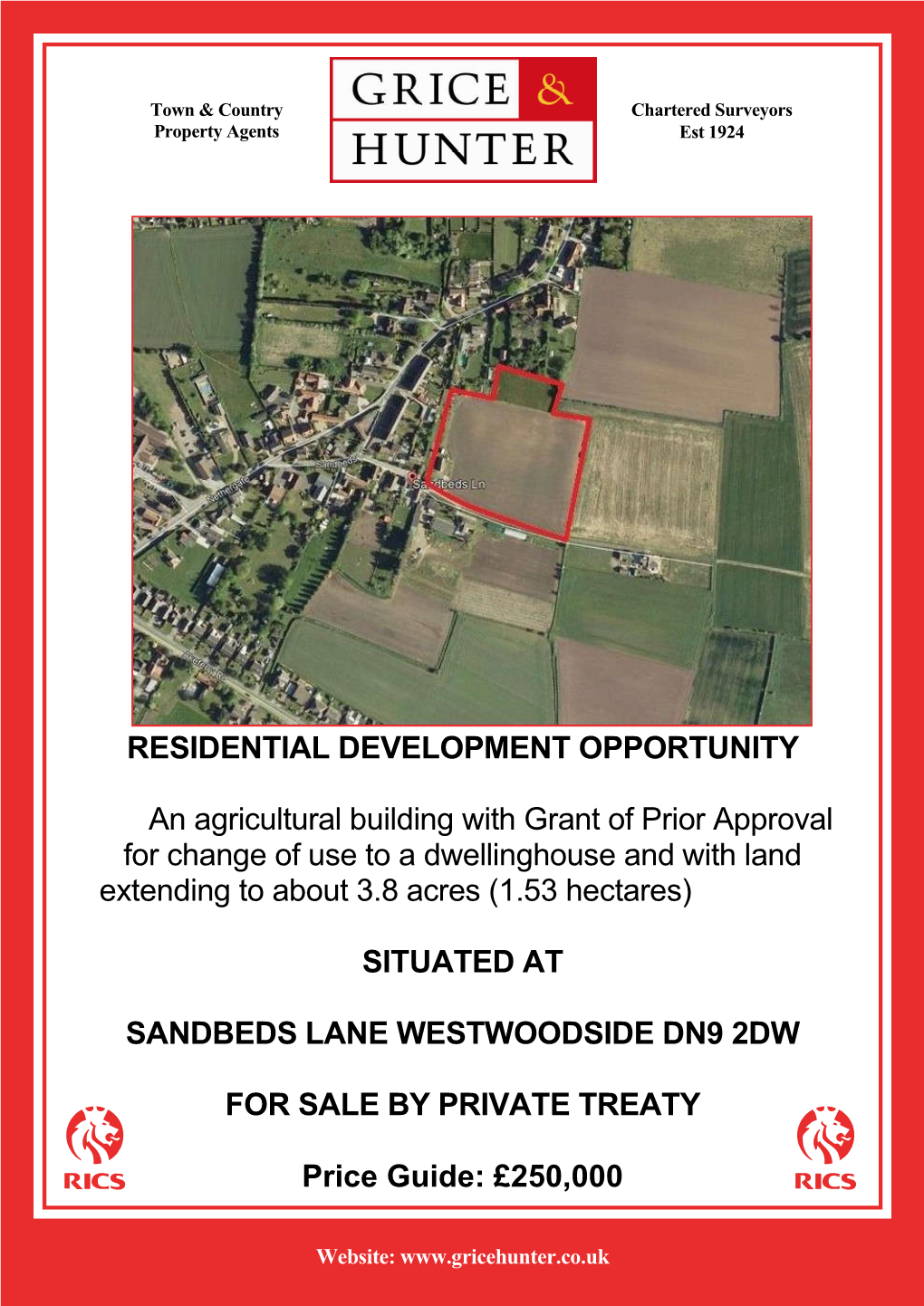 RESIDENTIAL DEVELOPMENT OPPORTUNITY an Agricultural Building with Grant of Prior Approval for Change of Use to a Dwellinghouse A