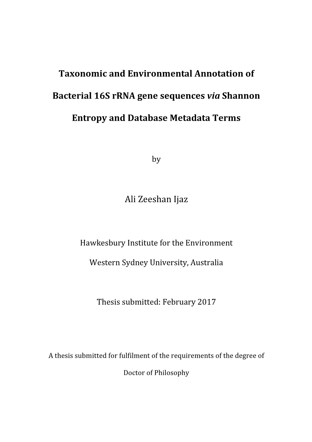 Taxonomic and Environmental Annotation of Bacterial 16S Rrna Gene Sequences Via Shannon Entropy and Database Metadata Terms A