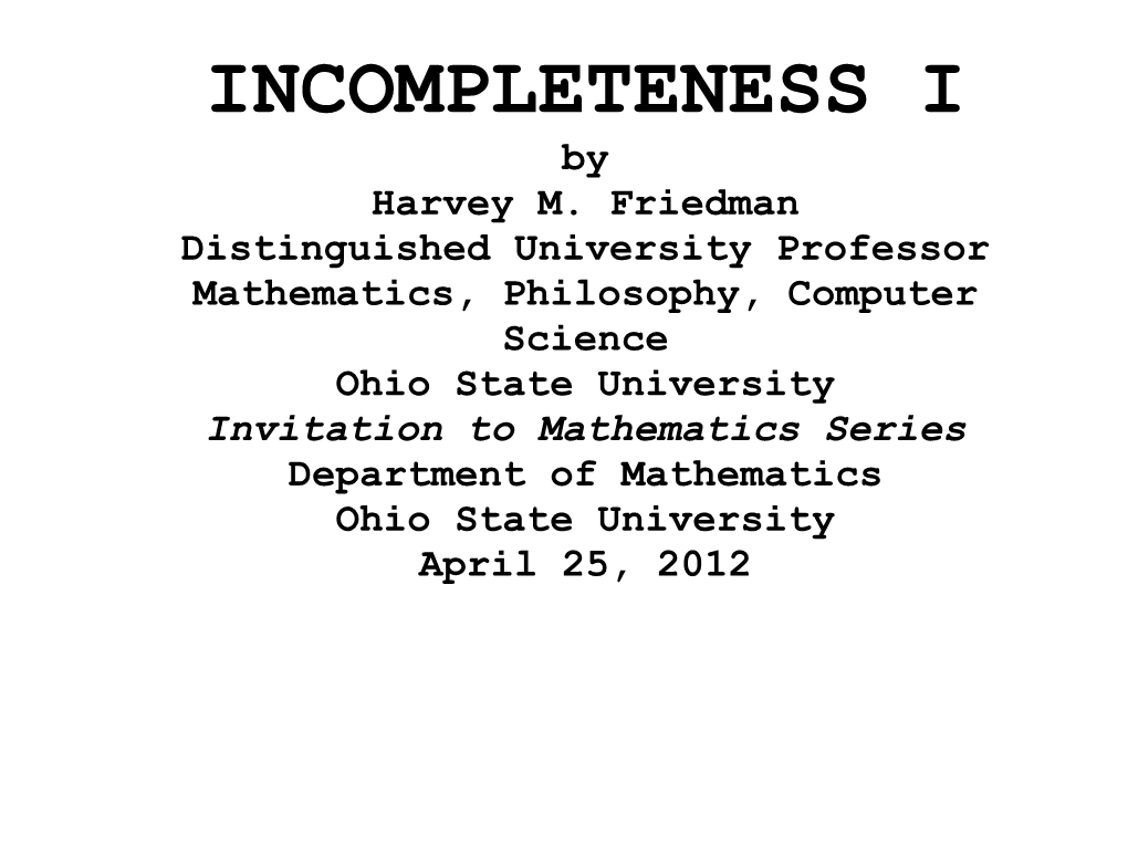 INCOMPLETENESS I by Harvey M