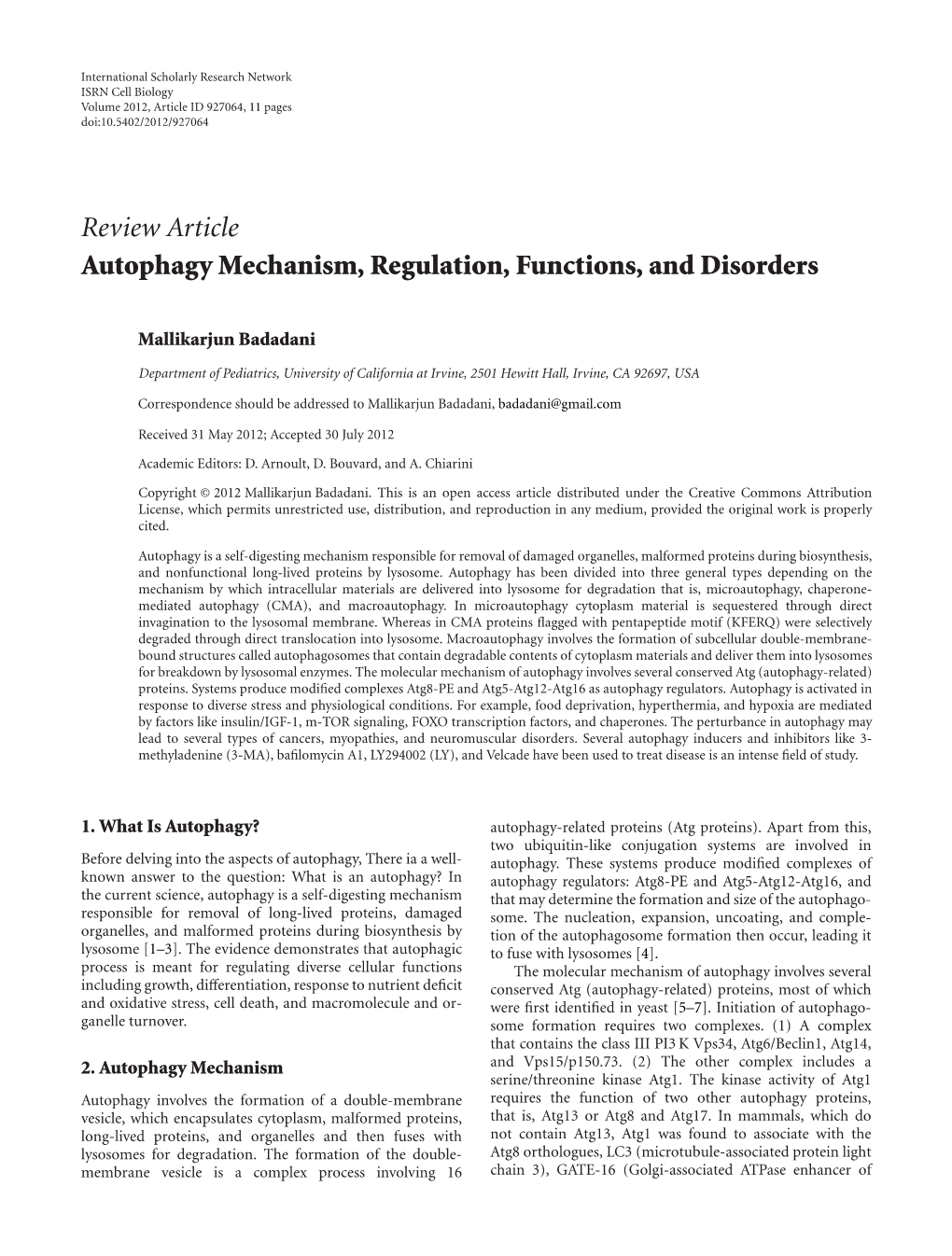 Autophagy Mechanism, Regulation, Functions, and Disorders