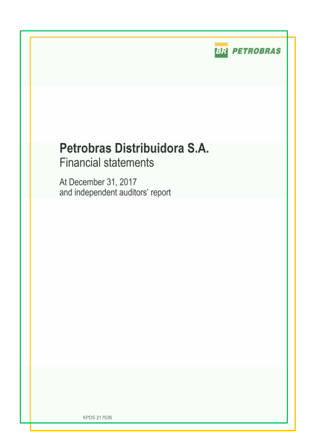 Petrobras Distribuidora S.A. Financial Statements