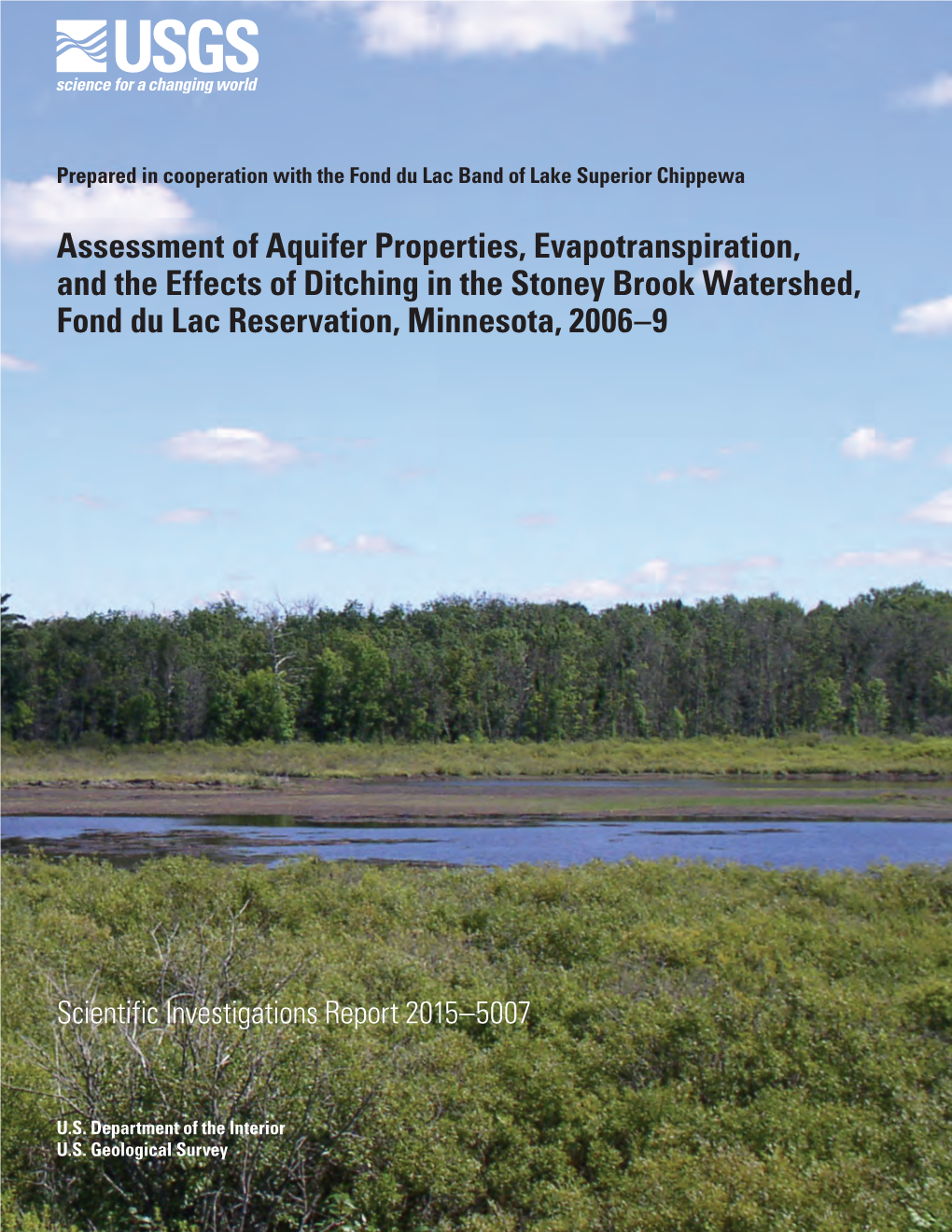 Assessment of Aquifer Properties, Evapotranspiration, and the Effects of Ditching in the Stoney Brook Watershed, Fond Du Lac Reservation, Minnesota, 2006–9