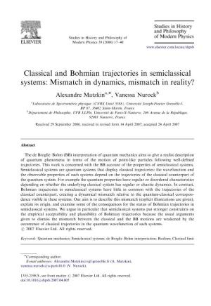 Classical and Bohmian Trajectories in Semiclassical Systems: Mismatch in Dynamics, Mismatch in Reality?