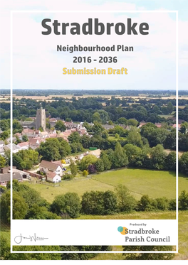 Stradbroke Who Have Given Their Time Over the Last 4 Years to Help in the Preparation of This Neighbourhood Plan