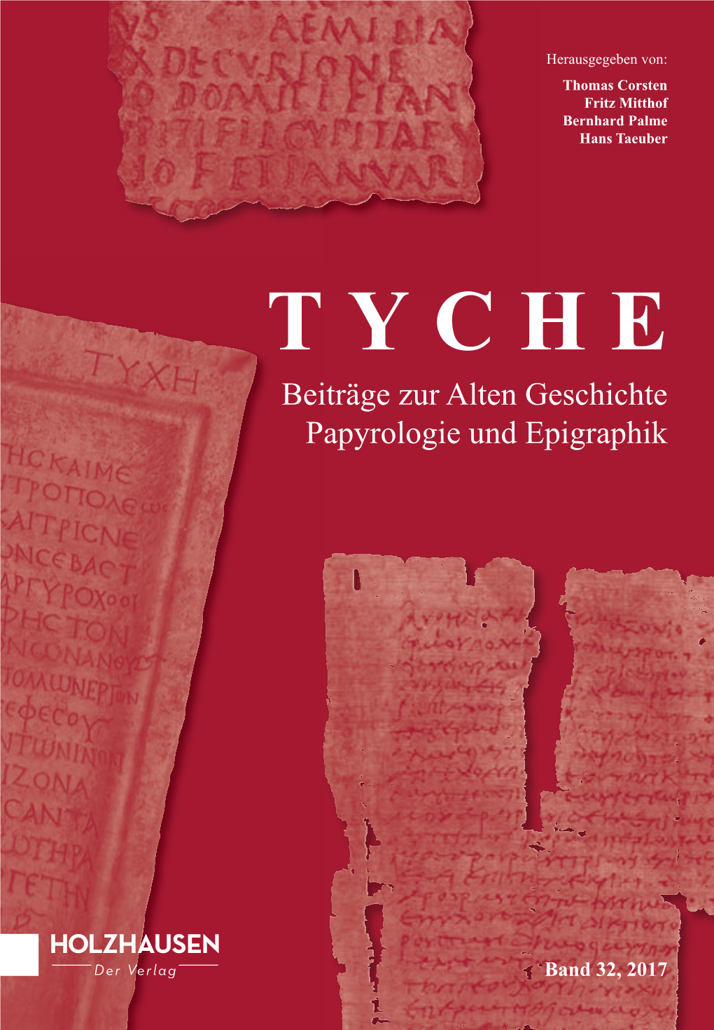 Band 32, 2017 TYCHE Beiträge Zur Alten Geschichte Papyrologie Und Epigraphik TYCHE