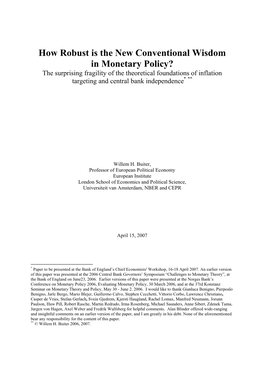 How Robust Is the New Conventional Wisdom in Monetary Policy?