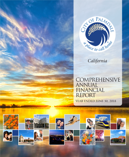 COMPREHENSIVE ANNUAL FINANCIAL REPORT YEAR ENDED JUNE 30, 2018 Important Dates in Palmdale and Antelope Valley History