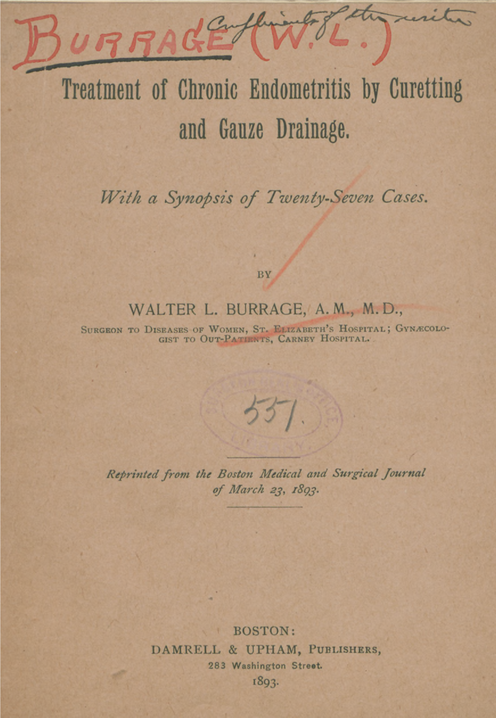 Treatment of Chronic Endometritis by Curetting and Gauze Drainage : with a Synopsis of Twenty-Seven Cases